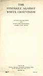 The struggle against white chauvinism: Outline for discussion and study guide for schools, classes, study groups by Communist Party of the United States of America National Education Department