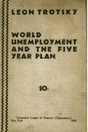 World unemployment and the five year plan by Leon Trotsky