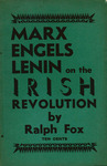 Marx, Engels and Lenin on the Irish revolution by Ralph Winston Fox