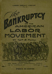 The bankruptcy of the American labor movement by William Z. Foster