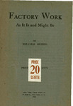 Factory work as it is and might be: A series of four papers by William Morris