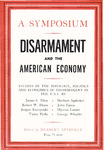 Disarmament and the American economy: A symposium by James Stewart Allen