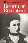 Reform or revolution by Rosa Luxemburg