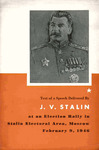 Speech delivered by J.V. Stalin at a meeting of voters of the Stalin Electoral Area of Moscow, February 9, 1946 by Joseph Stalin