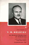 Texts of speeches: On general reduction of armaments, at the United Nations General Assembly, November-December, 1946, New York City by Vyacheslav Mikhaylovich Molotov
