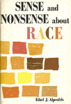 Sense and nonsense about race by Ethel Josephine Alpenfels