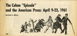 The Cuban episode and the American press: April 9-23, 1961