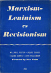 Marxism-Leninism vs. revisionism by Eugene Dennis