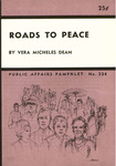 Roads to peace by Vera Micheles Dean