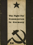 The fight for Communism in Germany by Kommunistische Partei Deutschlands