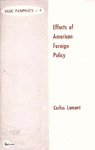 Effects of American foreign policy by Corliss Lamont