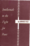 Intellectuals in the fight for peace by Howard Fast