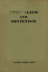 Liberalism and Sovietism by Alfred Baker Lewis