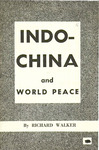 Indo-China and world peace by Richard Louis Walker