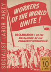 Workers of the world, unite!: Declaration on the dissolution of the Communist International, adopted May 27, 1943.