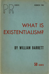 What is existentialism? by William Barrett