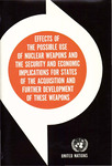 Effects of the possible use of nuclear weapons and the security and economic implications for states of the acquisition and further development of these weapons by United Nations Secretary General