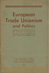 European trade unionism and politics by Franz Leopold Neumann