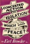 Concerted action or isolation: Which is the road to peace
