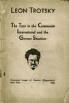 The turn in the Communist International and the German situation by Leon Trotsky