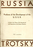 Problems of the development of the U. S. S. R.: Draft of the thesis of the International left opposition on the Russian question by Leon Trotsky