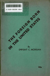 The foreign born in the United States by Dwight C. Morgan