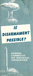 Is disarmament possible? by Friends Committee on National Legislation (U.S.)