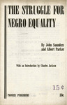 The struggle for Negro equality by John Saunder